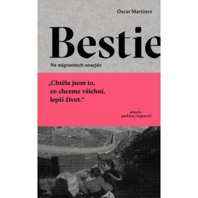 Bestie: Na migrantech nesejde