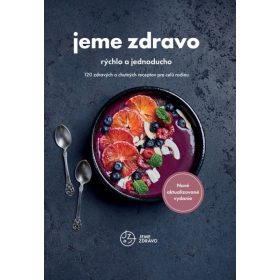 Jeme zdravo – rýchlo a jednoducho-nové vydanie