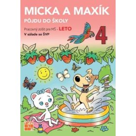 Leto - Micka a Maxík idú do školy PZ