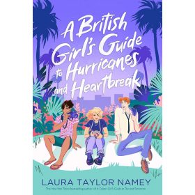 A British Girl's Guide to Hurricanes and Heartbreak
