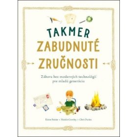 Takmer zabudnuté zručnosti