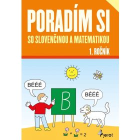 Poradím si so slovenčinou a matematikou 1.roč.(nov.vyd.)