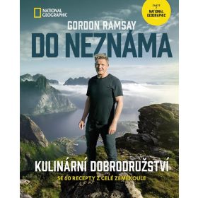   Do neznáma - Kulinární dobrodružství se 60 recepty z celé zeměkoule