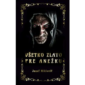 Všetko zlato pre Anežku