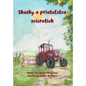 Skúšky a priateľstvá zvieratiek