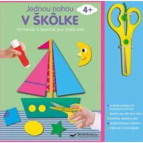   Strihanie a lepenie pre malé deti 4+ Jednou nohou v škôlke