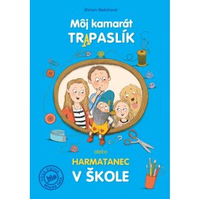 Môj kamarát Tr(A)paslík alebo harmatanec v škole