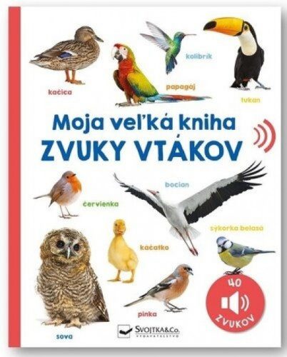 Zvuky vtákov - Moja veľká kniha
