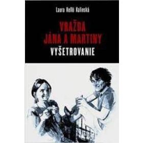 Vražda Jána a Martiny: Vyšetrovanie