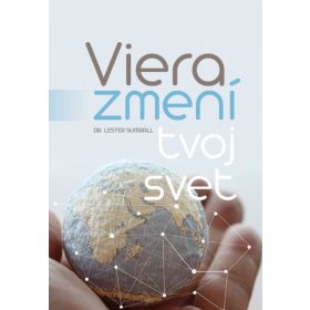 Viera zmení tvoj svet