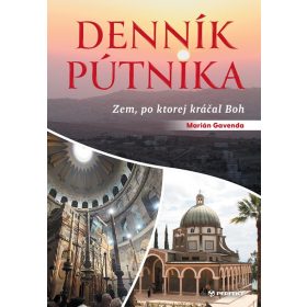 Denník pútnika /Zem, po ktorej kráčal Boh/