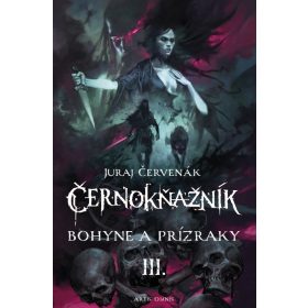 Bohyne a prízraky - Černokňažník III