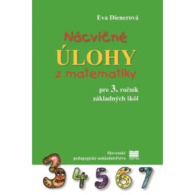   Nácvičné úlohy z matematiky pre 3. ročník ZŠ - 2. vydanie