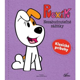 Rexík. Nezabudnuteľné zážitky