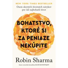 Bohatstvo, ktoré si za peniaze nekúpite