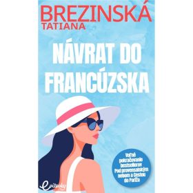 Návrat do Francúzska