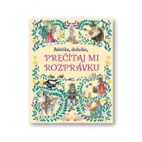 Babička, deduško, prečítaj mi rozprávku