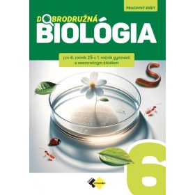 Dobrodružná biológia pre 6. ročník ZŠ a 1.ročík GOŠ