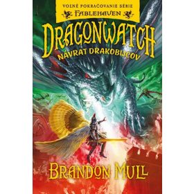 Dragonwatch - Návrat drakobijcov (5.kniha)