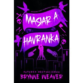 Mäsiar a Havranka - Vražedne dobrá romantická trilógia