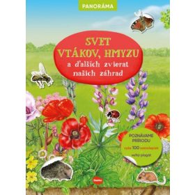   SVET VTÁKOV, HMYZU a ďalších zvierat našich záhrad – Knižka s plagátom a samolepkami