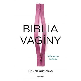 Biblia vagíny - Mýty verzus medicína