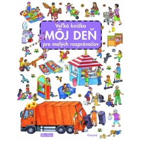   Veľká knižka MÔJ DEŇ pre malých rozprávačov - nové vydanie