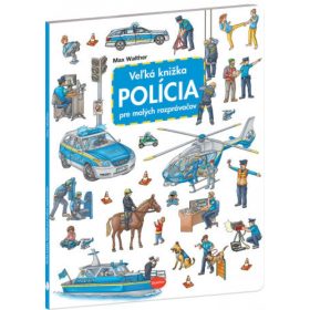   Veľká knižka POLÍCIA pre malých rozprávačov - 2.vydanie