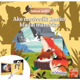 Ako medvedík Samko hľadal mamičku - Tieňová knižka