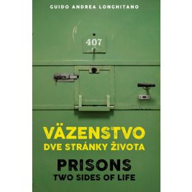 Väzenstvo dve stránky života / Prisons two sides of life