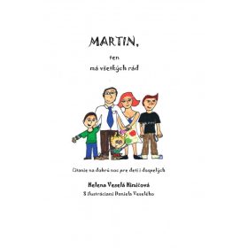 Martin, ten má všetkých rád