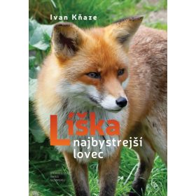 Líška – najbystrejší lovec