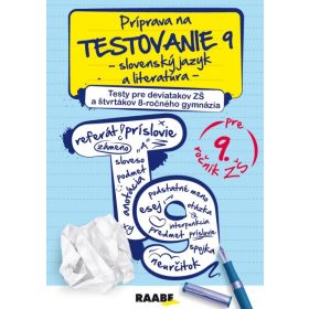   Príprava na testovanie 9 – slovenský jazyk a literatúra – testy pre 9 ročník ZŠ