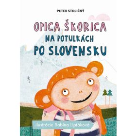 Opica Škorica na potulkách po Slovensku