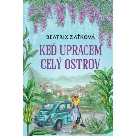 Keď upracem celý ostrov