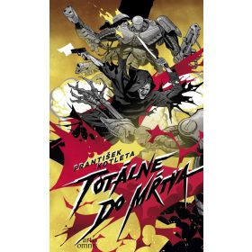 Totálne do mŕtva ( Séria Bratstvo krvi – 3. diel )