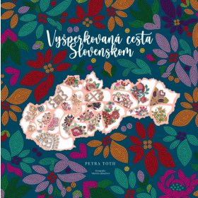 Vyšperkovaná cesta Slovenskom