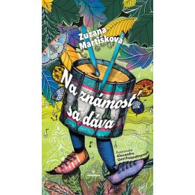 Na známosť sa dáva