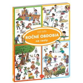 Na cesty – Veľká knižka ROČNÉ OBDOBIA