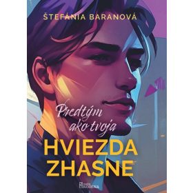 Predtým ako tvoja hviezda zhasne