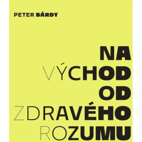 Na východ od zdravého rozumu