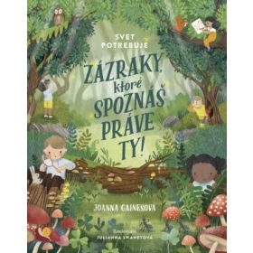 Svet potrebuje zázraky, ktoré spoznáš práve ty!