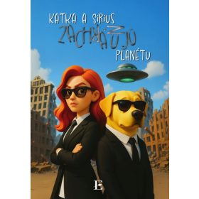 Katka a Sirius zachraňujú planétu
