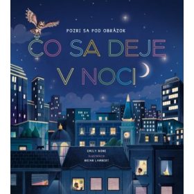 Pozri sa pod obrázok - Čo sa deje v noci
