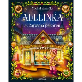 Adelinka a Čarovná pekáreň
