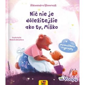 Nič nie je dôležitejšie ako ty, Miško