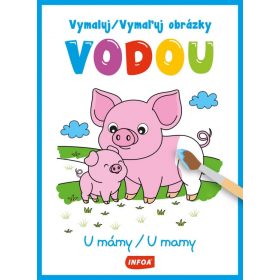 Vymaľuj obrázky vodou - U mamy