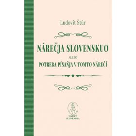   Nárečja slovenskuo alebo potreba písaňja v tomto nárečí