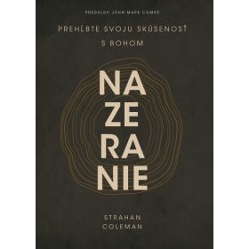 Nazeranie. Prehĺbte svoju skúsenosť s Bohom