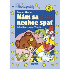 Nám sa už zase nechce spať